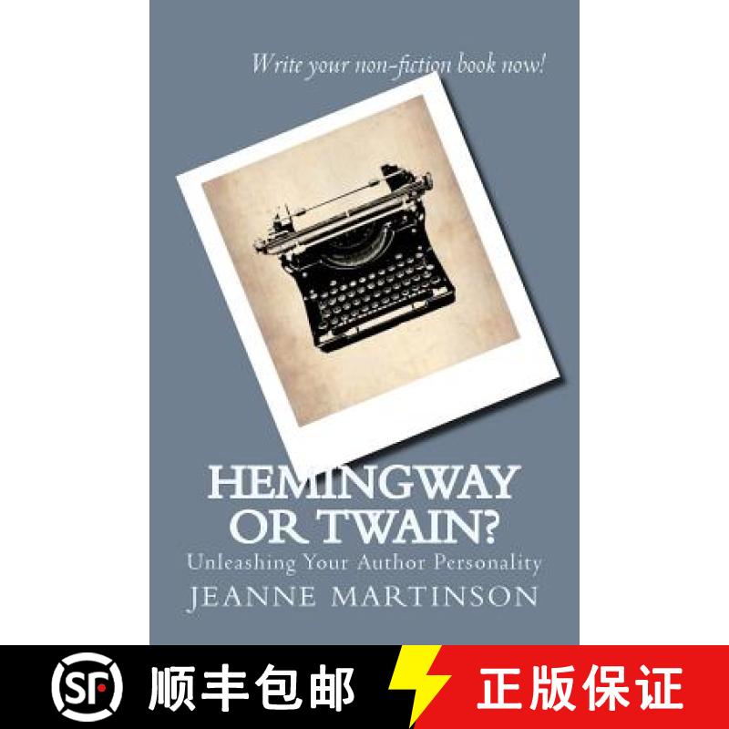 预订 Hemingway or Twain?: Unleashing Your Author Personality [9780994870001]