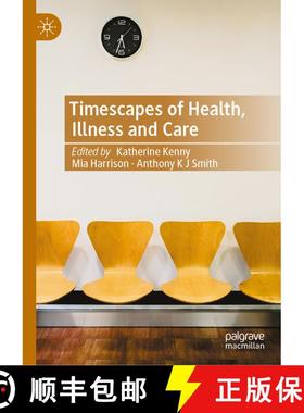 【3-4周达】Timescapes of Health, Illness and Care [9789819670543]