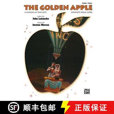 【3-4周达】The Golden Apple: A Musical in Two Acts; Complete Vocal Score [9780739063392]
