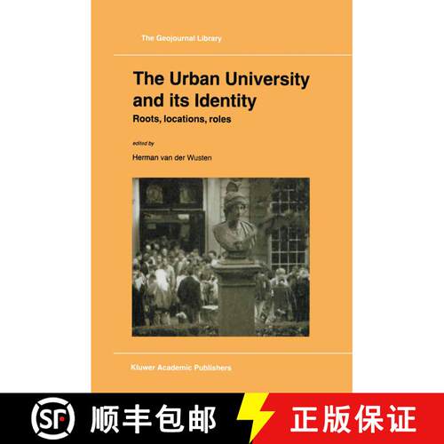 【3-4周达】精装 The Urban University and its Identity : Roots, Location, Roles [9780792348702]