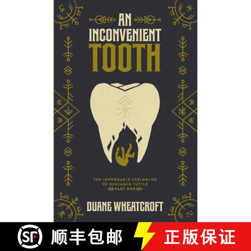 【3-4周达】An Inconvenient Tooth: The Improbable Scrimming of Benjamin Tuttle: Part One [9781069446404]