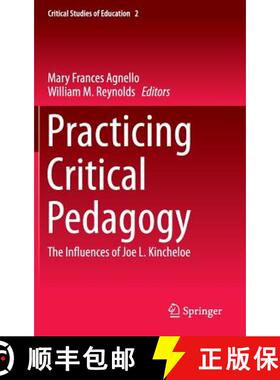 【3-4周达】Practicing Critical Pedagogy : The Influences of Joe L. Kincheloe [9783319258454]