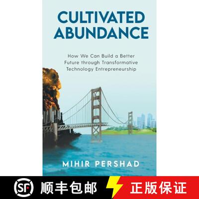 【3-4周达】Cultivated Abundance: How We Can Build a Better Future through Transformative Technology E... [9781641379649]