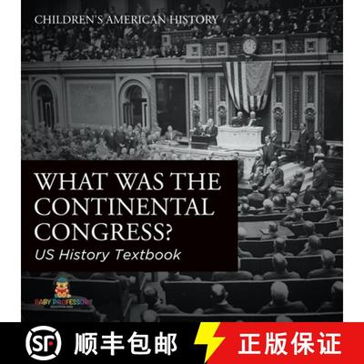 【3-4周达】What was the Continental Congress? US History Textbook | Children's American History [9798869432520]