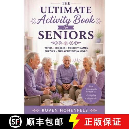 【3-4周达】The Ultimate Activity Book for Seniors:Trivia, Riddles, Memory Games, True or False & Fun ... [9783696710934]