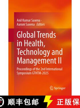 【3-4周达】Global Trends in Health, Technology and Management II: Proceedings of the 2nd Internationa... [9783032123190]