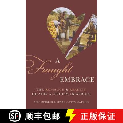 【3-4周达】A Fraught Embrace – The Romance and Reality of AIDS Altruism in Africa [9780691183206]