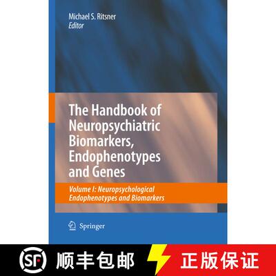 【3-4周达】精装 Handbook of Neuropsychiatric Biomarkers, Endophenotypes and Genes: Volume I: Neuropsy... [9781402094637]
