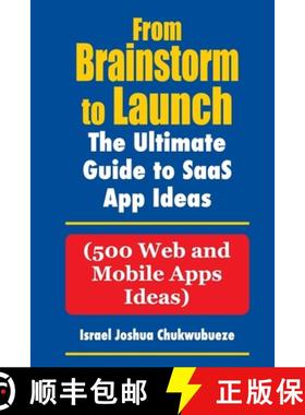 【3-4周达】From Brainstorm to Launch: 500 SaaS Web and Mobile Apps Ideas [9798330296941]