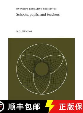 【3-4周达】Schools, Pupils, and Teachers : Ontario's Educative Society, Volume III [9781487598624]
