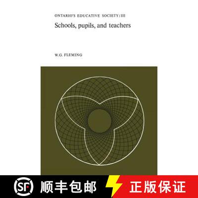 【3-4周达】Schools, Pupils, and Teachers – Ontario`s Educative Society, Volume III [9781487598624]