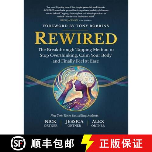 【3-4周达】Rewired: The Breakthrough Tapping Method to Stop Overthinking, Calm Your Body and Finally ... [9781837828326]