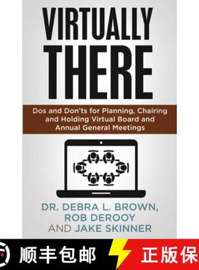 【3-4周达】Virtually There: Dos and Don'ts for Planning, Chairing and Holding Virtual Board and Annua... [9781636800448]