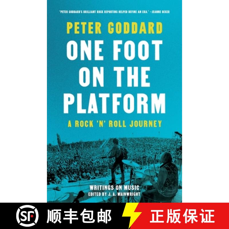 【3-4周达】One Foot on the Platform: A Rock 'n' Roll Journey: Writings on Music [9781487010430]