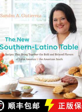 【3-4周达】精装 The New Southern-Latino Table: Recipes That Bring Together the Bold and Beloved Flavo... [9780807834947]