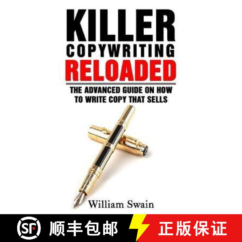 【3-4周达】Killer Copywriting Reloaded: The Advanced Guide On How To Write Copy That Sells [9781913397227]