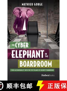 【3-4周达】The Cyber-Elephant In The Boardroom : Cyber-Accountability With The Five Pillars Of Securi... [9781950863419]