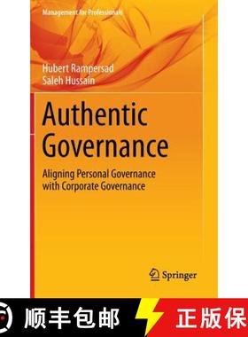 【3-4周达】Authentic Governance : Aligning Personal Governance with Corporate Governance [9783319031125]