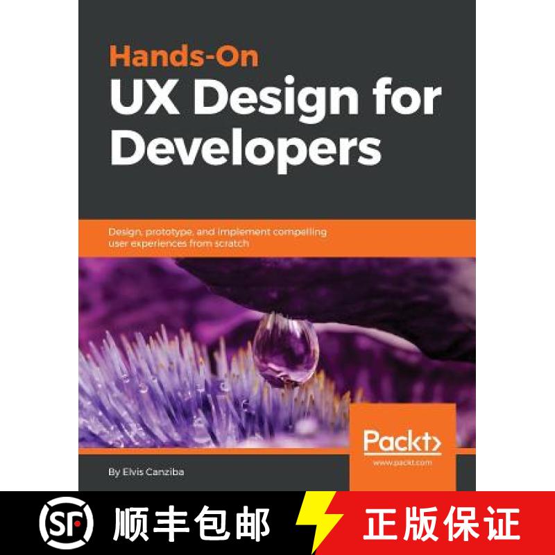 预订 Hands-On UX Design for Developers: Design, prototype, and implement compelling user experiences ... [9781788626699]