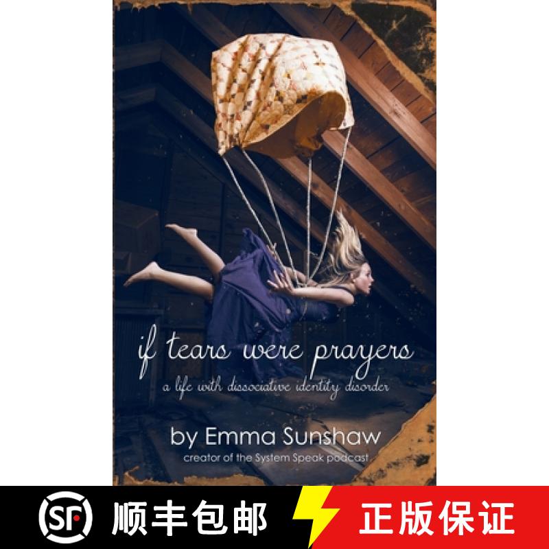 【2-3周达】if tears were prayers, a life with dissociative identity disorder [9781948088992]