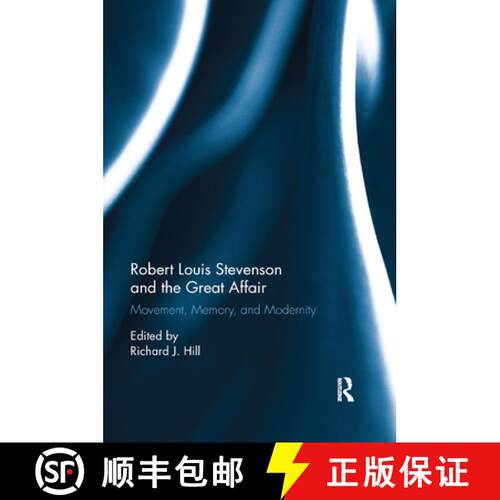 【3-4周达】Robert Louis Stevenson and the Great Affair : Movement, Memory and Modernity [9780367881184]