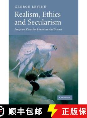 【3-4周达】Realism, Ethics and Secularism: Essays on Victorian Literature and Science [9780521349499]