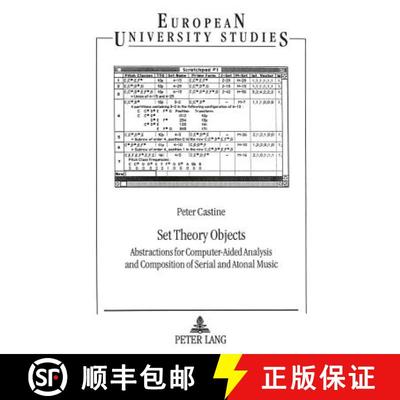 预订 Set Theory Objects : Abstractions for Computer-Aided Analysis and Composition of Serial and Aton... [9783631478974]
