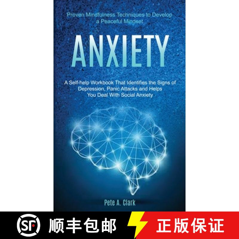 【3-4周达】Anxiety: A Self-help Workbook That Identifies the Signs of Depression, Panic Attacks and H... [9781989920381]