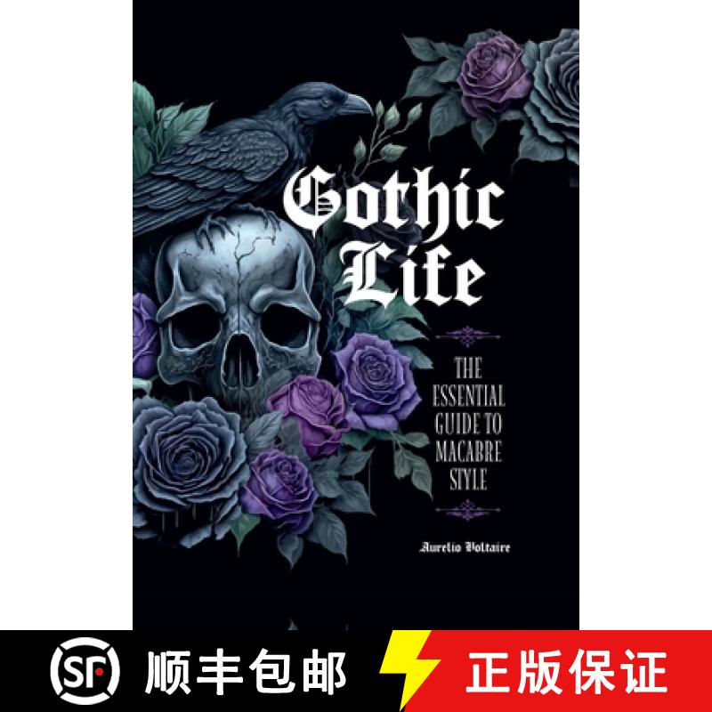 【3-4周达】Gothic Life: The Essential Guide to Macabre Style [9780760388327]