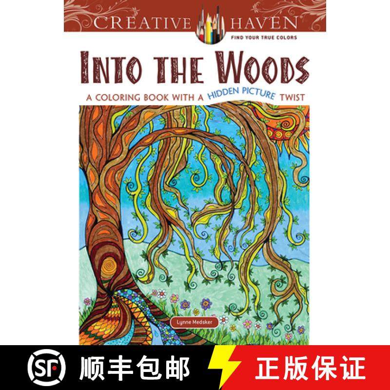 预订 Creative Haven: Into the Woods: A Coloring Book with a Hidden Picture Twist [9780486806662]