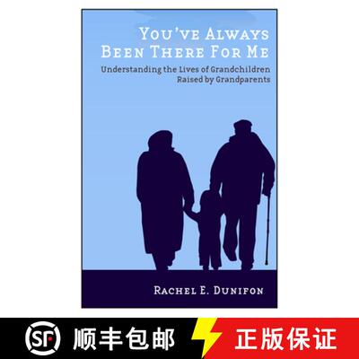 【3-4周达】You've Always Been There for Me: Understanding the Lives of Grandchildren Raised by Grandp... [9780813583990]