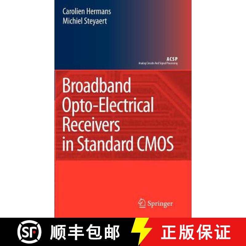 【3-4周达】Broadband Opto-Electrical Receivers in Standard CMOS [9781402062216]