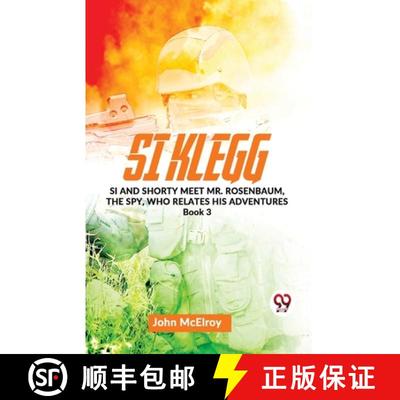 【3-4周达】Si Klegg Si And Shorty Meet Mr. Rosenbaum, The Spy, Who Relates His Adventures book 3 [9789358714739]