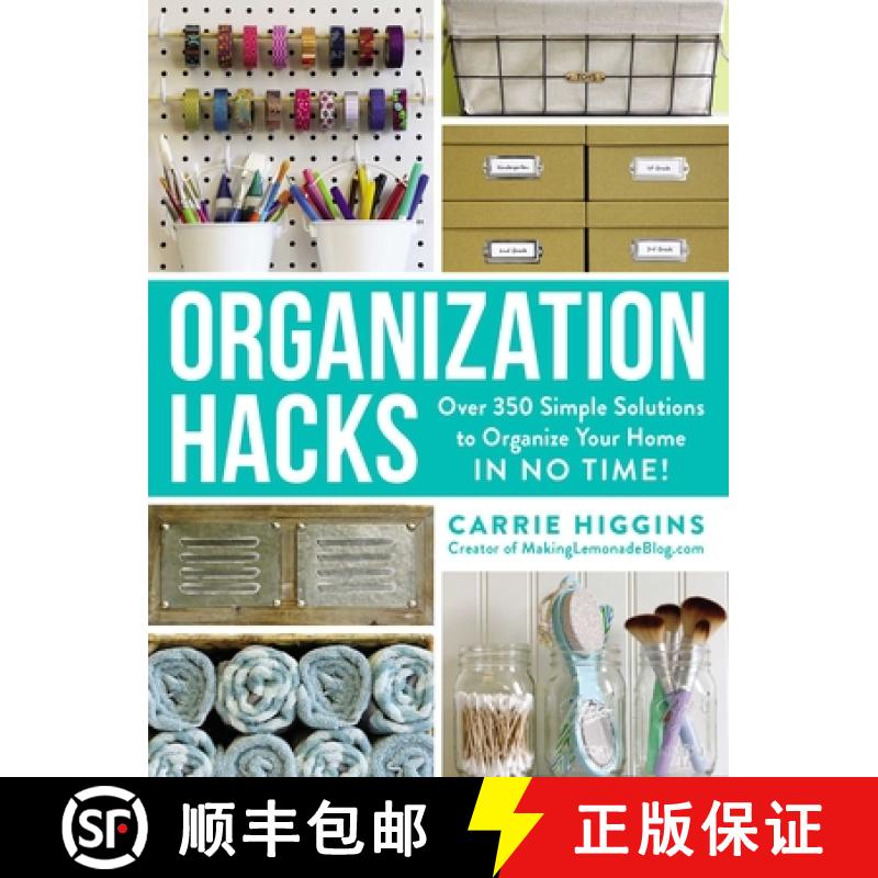 【3-4周达】Organization Hacks: Over 350 Simple Solutions to Organize Your Home in No Time! [9781507203330]