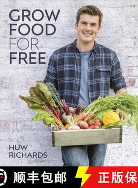 【3-4周达】Grow Food for Free : The easy, sustainable, zero-cost way to a plentiful harvest [9780241411995]