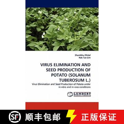预订 Virus Elimination and Seed Production of Potato (Solanum Tuberosum L.) [9783844315172]