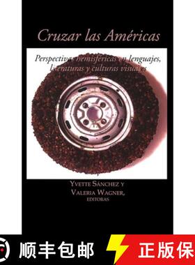 【3-4周达】Cruzar Las Américas: Perspectivas Hemisféricas En Lenguajes, Literaturas Y Culturas Visu... [9781930744691]