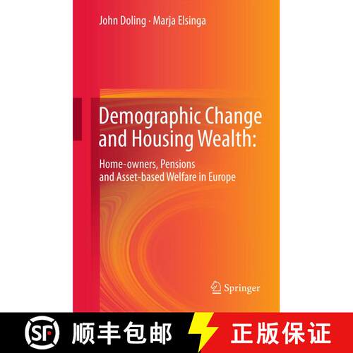 【3-4周达】精装 Demographic Change and Housing Wealth: : Home-owners, Pensions and Asset-based Welfar... [9789400743830]