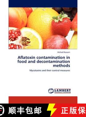预订 Aflatoxin Contamination in Food and Decontamination Methods [9783845471549]