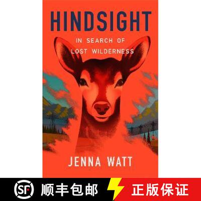 预订 Hindsight: In Search of Lost Wilderness [9781780277455]