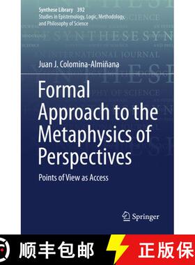 【3-4周达】Formal Approach to the Metaphysics of Perspectives : Points of View as Access [9783319736549]