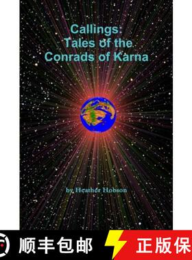 【3-4周达】Callings: Tales of the Conrads of Karna [9780557097128]