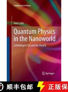 【3-4周达】Quantum Physics in the Nanoworld : Schrödinger's Cat and the Dwarfs [9783642448409]
