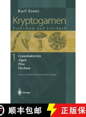 【3-4周达】Kryptogamen 1: Cyanobakterien Algen Pilze Flechten Praktikum Und Lehrbuch [9783540664512]