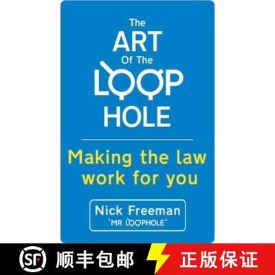 【3-4周达】The Art of the Loophole: David Beckham's lawyer teaches you how to make the law work for you [9781444734089]