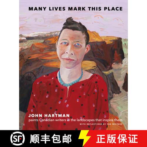 【3-4周达】精装 Many Lives Mark This Place : Canadian Writers in Portrait, Landscape, and Prose [9781773270944]