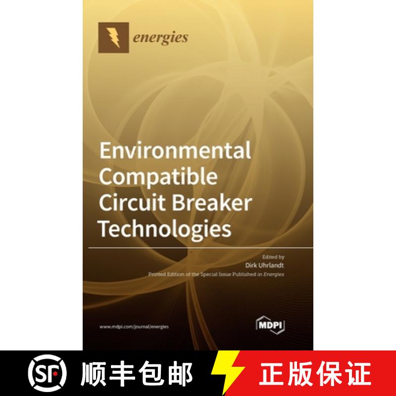 【2-3周达】Environmental Compatible Circuit Breaker Technologies [9783036503844]