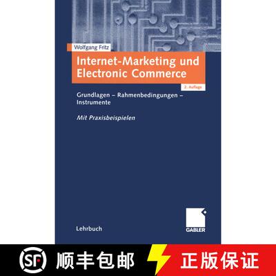【3-4周达】Internet-Marketing und Electronic Commerce : Grundlagen - Rahmenbedingungen - Instrumente ... [9783409216630]