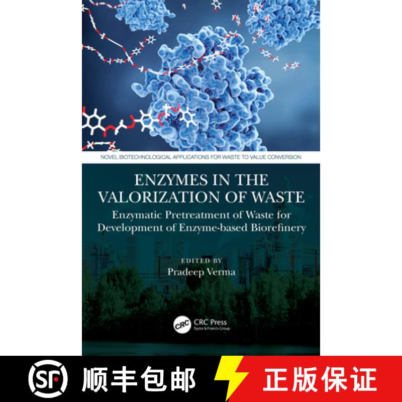 【3-4周达】Enzymes in the Valorization of Waste: Enzymatic Pretreatment of Waste for Development of E... [9781032035161]