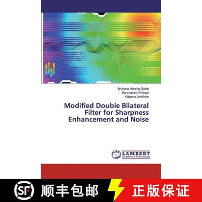 预订 Modified Double Bilateral Filter for Sharpness Enhancement and Noise[9786139921508]